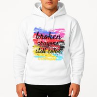Broken Crayons Still Color Hoodie