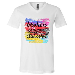 Broken Crayons Still Color V-Neck T-Shirt