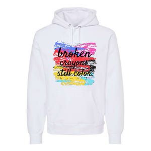 Broken Crayons Still Color Premium Hoodie