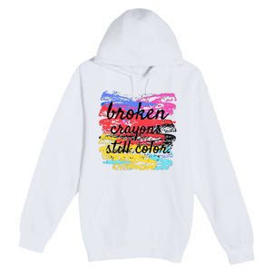 Broken Crayons Still Color Premium Pullover Hoodie