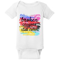 Broken Crayons Still Color Baby Bodysuit