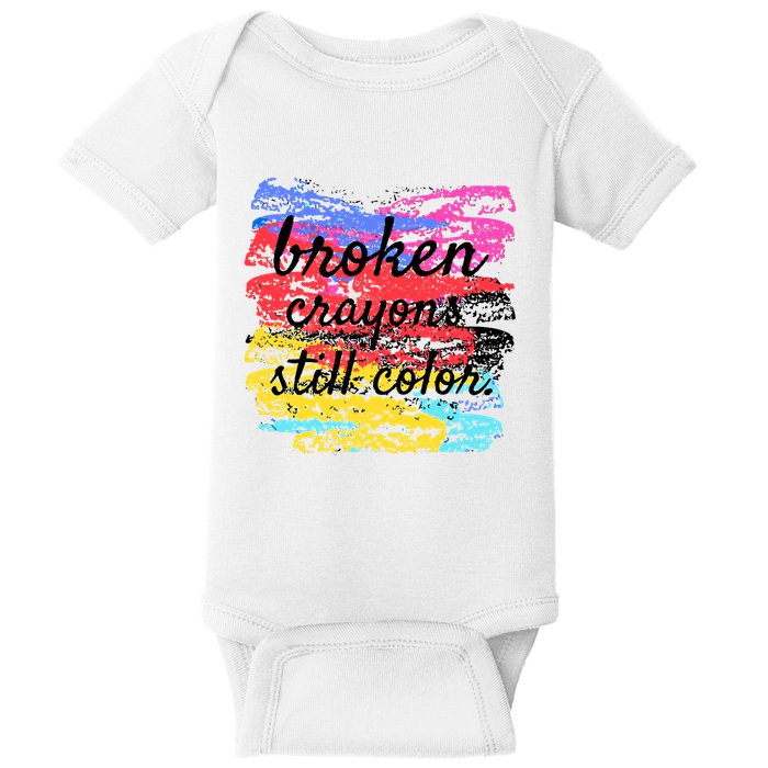 Broken Crayons Still Color Baby Bodysuit