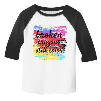 Broken Crayons Still Color Toddler Fine Jersey T-Shirt