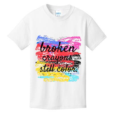 Broken Crayons Still Color Kids T-Shirt