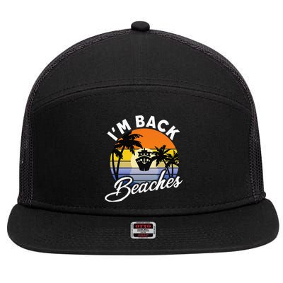 Beaches Cruise Ship Cruising Returns I'm Back 7 Panel Mesh Trucker Snapback Hat