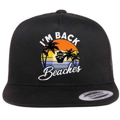 Beaches Cruise Ship Cruising Returns I'm Back Flat Bill Trucker Hat