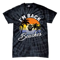 Beaches Cruise Ship Cruising Returns I'm Back Tie-Dye T-Shirt