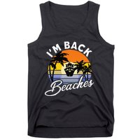 Beaches Cruise Ship Cruising Returns I'm Back Tank Top