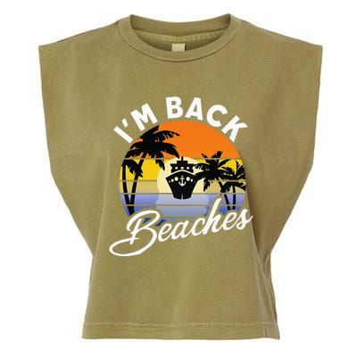 Beaches Cruise Ship Cruising Returns I'm Back Garment-Dyed Women's Muscle Tee