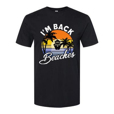 Beaches Cruise Ship Cruising Returns I'm Back Softstyle® CVC T-Shirt