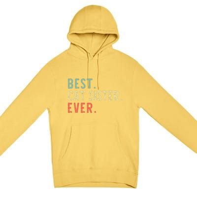 Best Cat Sister Ever Vintage Retro Premium Pullover Hoodie