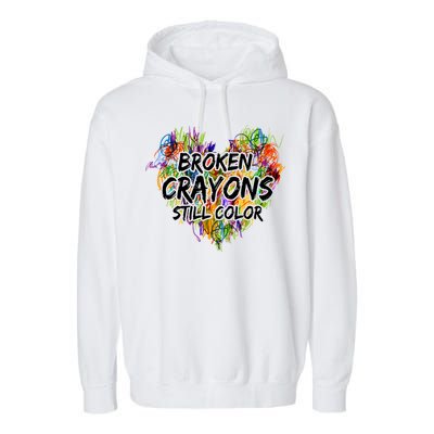 Broken Crayons Still Color Garment-Dyed Fleece Hoodie