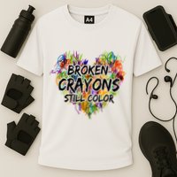 Broken Crayons Still Color Performance Shirt