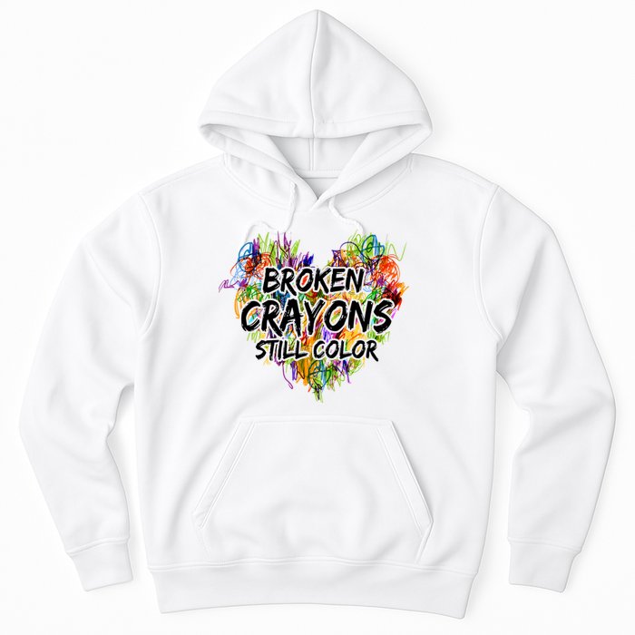 Broken Crayons Still Color Hoodie