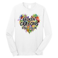 Broken Crayons Still Color Long Sleeve Shirt