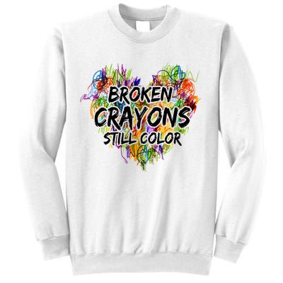 Broken Crayons Still Color Sweatshirt