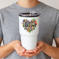 Broken Crayons Still Color Tumbler