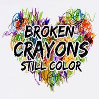 Broken Crayons Still Color Mousepad