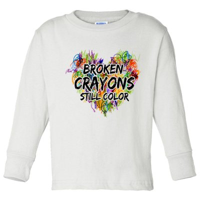 Broken Crayons Still Color Toddler Long Sleeve Shirt
