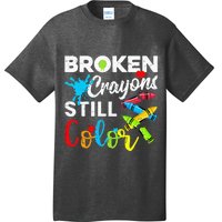 Broken Crayons Still Color Mental Health Awareness T-Shirt