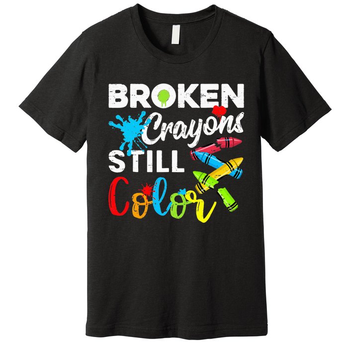 Broken Crayons Still Color Mental Health Awareness Premium T-Shirt