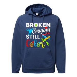 Broken Crayons Still Color Mental Health Awareness Performance Fleece Hoodie