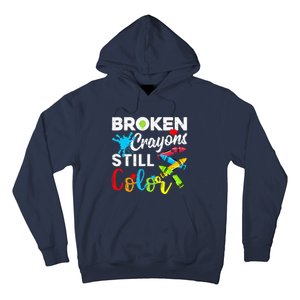 Broken Crayons Still Color Mental Health Awareness Hoodie