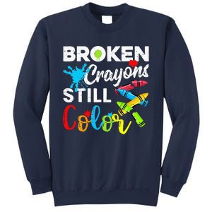 Broken Crayons Still Color Mental Health Awareness Sweatshirt