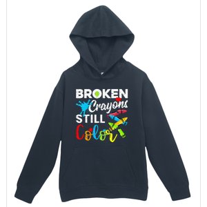 Broken Crayons Still Color Mental Health Awareness Urban Pullover Hoodie