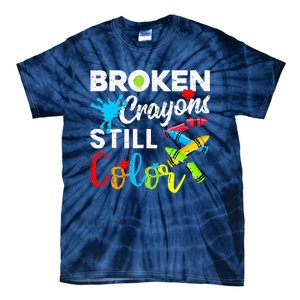 Broken Crayons Still Color Mental Health Awareness Tie-Dye T-Shirt