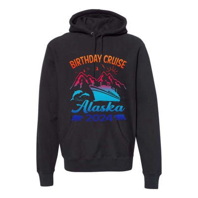 Birthday Cruise Squad 2024 Alaska Party Vacation Premium Hoodie