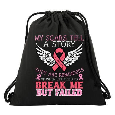 Breast Cancer Survivor My Scar Tell Story Awareness Women Drawstring Bag