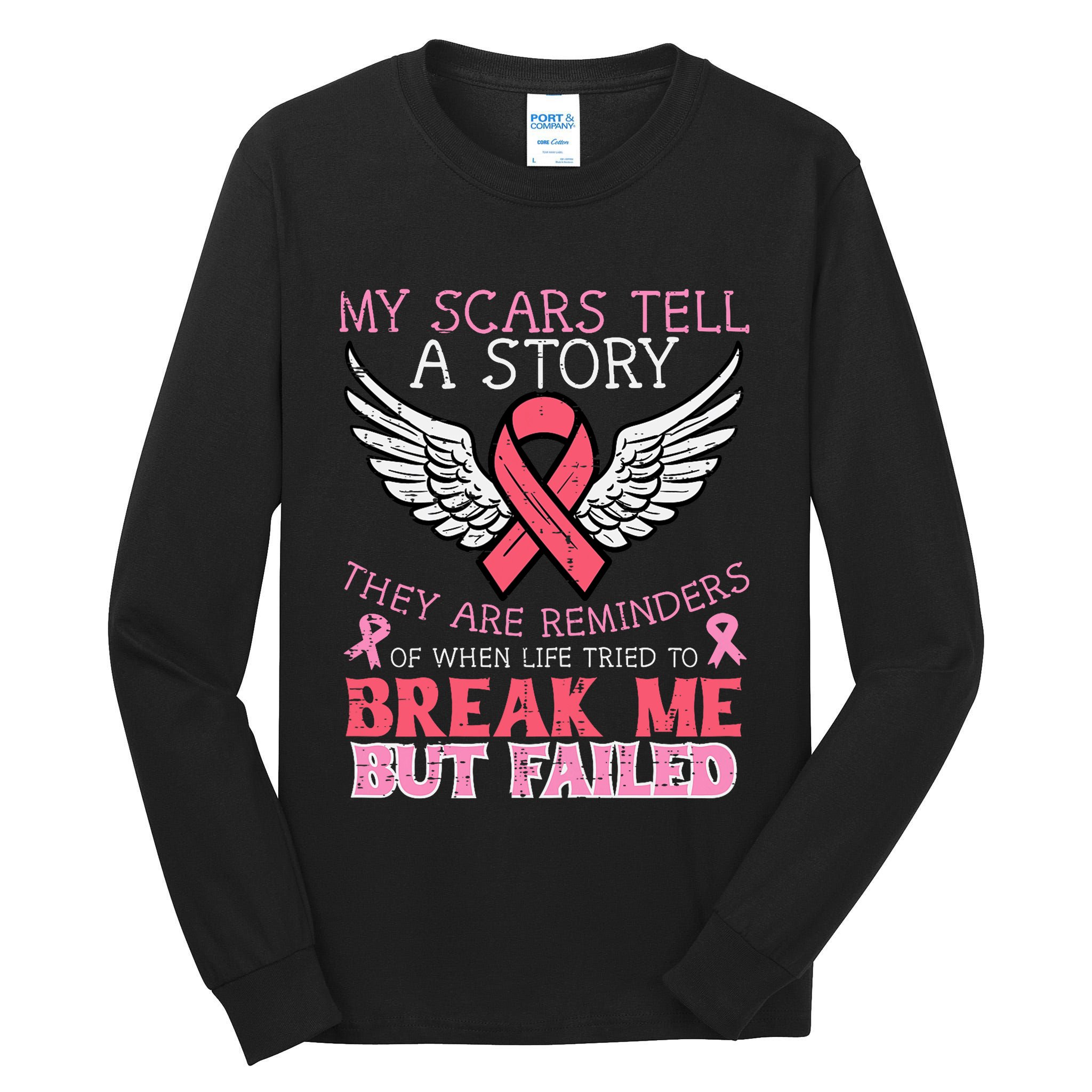 Breast Cancer Survivor My Scar Tell Story Awareness Women Tall Long Sleeve T-Shirt