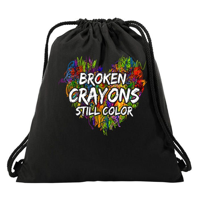 Broken Crayons Still Color Mental Health Awareness Supporter Drawstring Bag