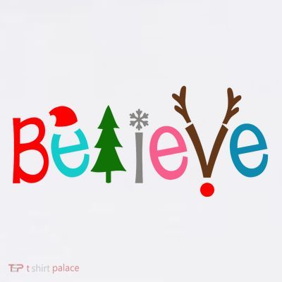 Believe Christmas Spirit Festive T-Shirt