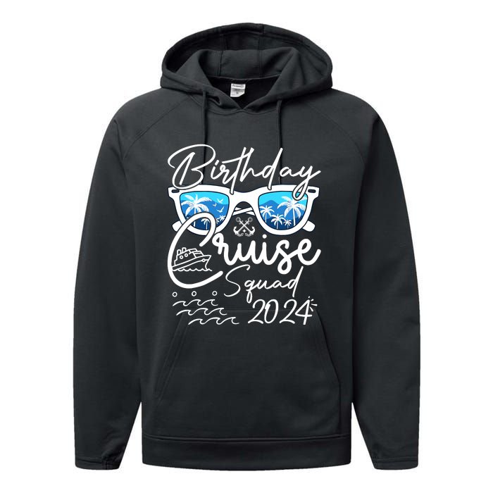 Birthday Cruise Squad Funny Birthday Party Cruise Squad 2024 Performance Fleece Hoodie