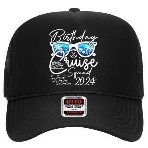 Birthday Cruise Squad Funny Birthday Party Cruise Squad 2024 High Crown Mesh Back Trucker Hat