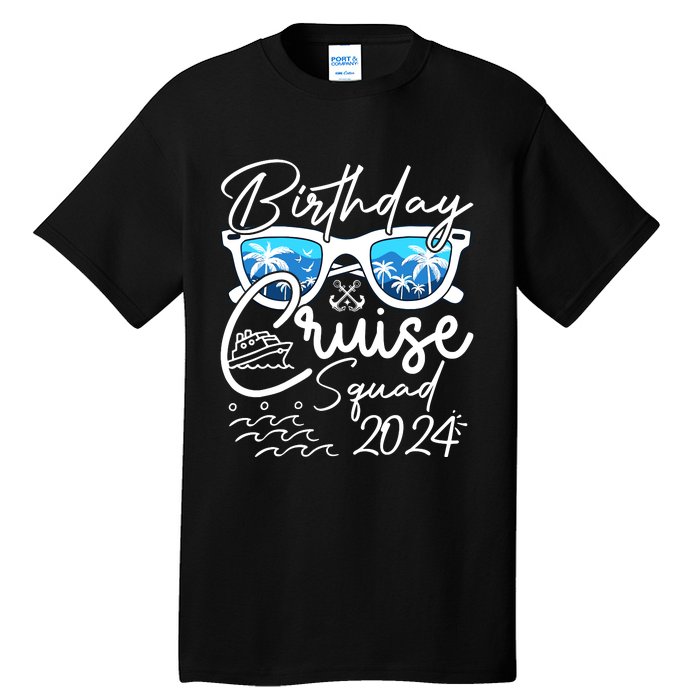 Birthday Cruise Squad Funny Birthday Party Cruise Squad 2024 Tall T-Shirt