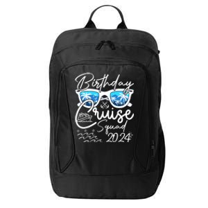 Birthday Cruise Squad Funny Birthday Party Cruise Squad 2024 City Backpack