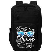 Birthday Cruise Squad Funny Birthday Party Cruise Squad 2024 Impact Tech Backpack