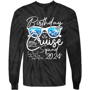 Birthday Cruise Squad Funny Birthday Party Cruise Squad 2024 Tie-Dye Long Sleeve Shirt