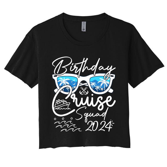 Birthday Cruise Squad Funny Birthday Party Cruise Squad 2024 Women's Crop Top Tee