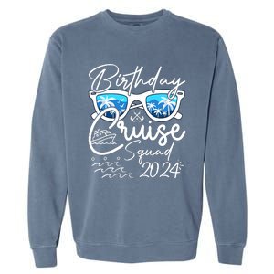 Birthday Cruise Squad Funny Birthday Party Cruise Squad 2024 Garment-Dyed Sweatshirt