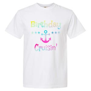 Birthday Cruise Squad Birthday Cruising Gift Garment-Dyed Heavyweight T-Shirt