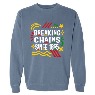 Breaking Chains Since 1865 African American Melanin Junetee Gift Garment-Dyed Sweatshirt