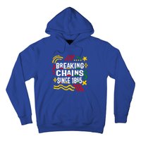 Breaking Chains Since 1865 African American Melanin Junetee Gift Hoodie