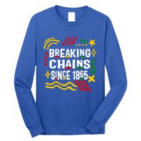 Breaking Chains Since 1865 African American Melanin Junetee Gift Long Sleeve Shirt