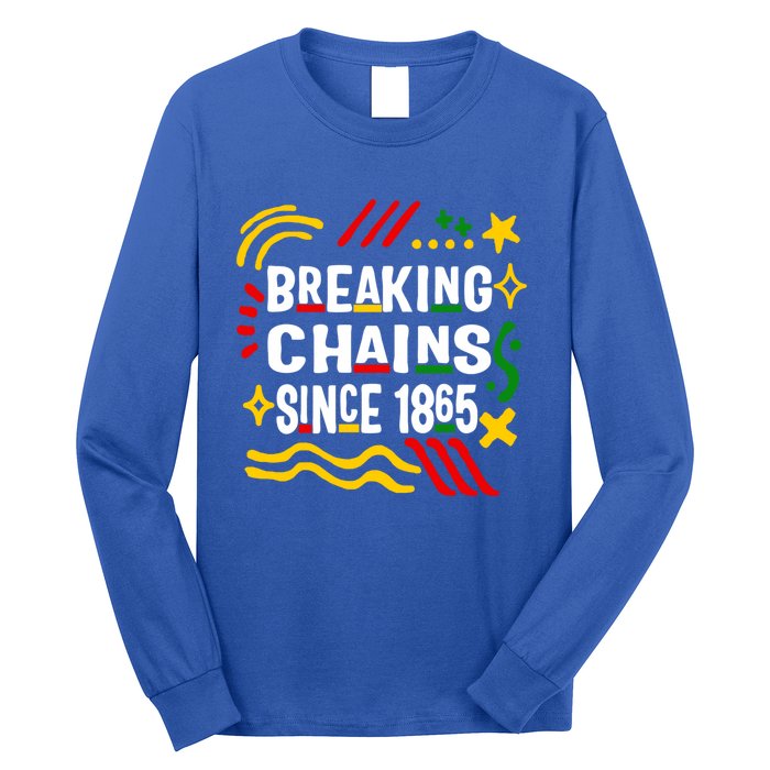 Breaking Chains Since 1865 African American Melanin Junetee Gift Long Sleeve Shirt