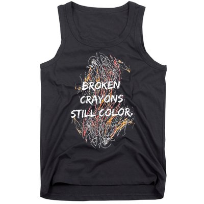 Broken Crayons Still Color Tank Top