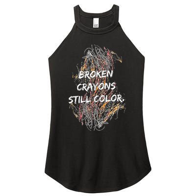 Broken Crayons Still Color Women's Perfect Tri Rocker Tank